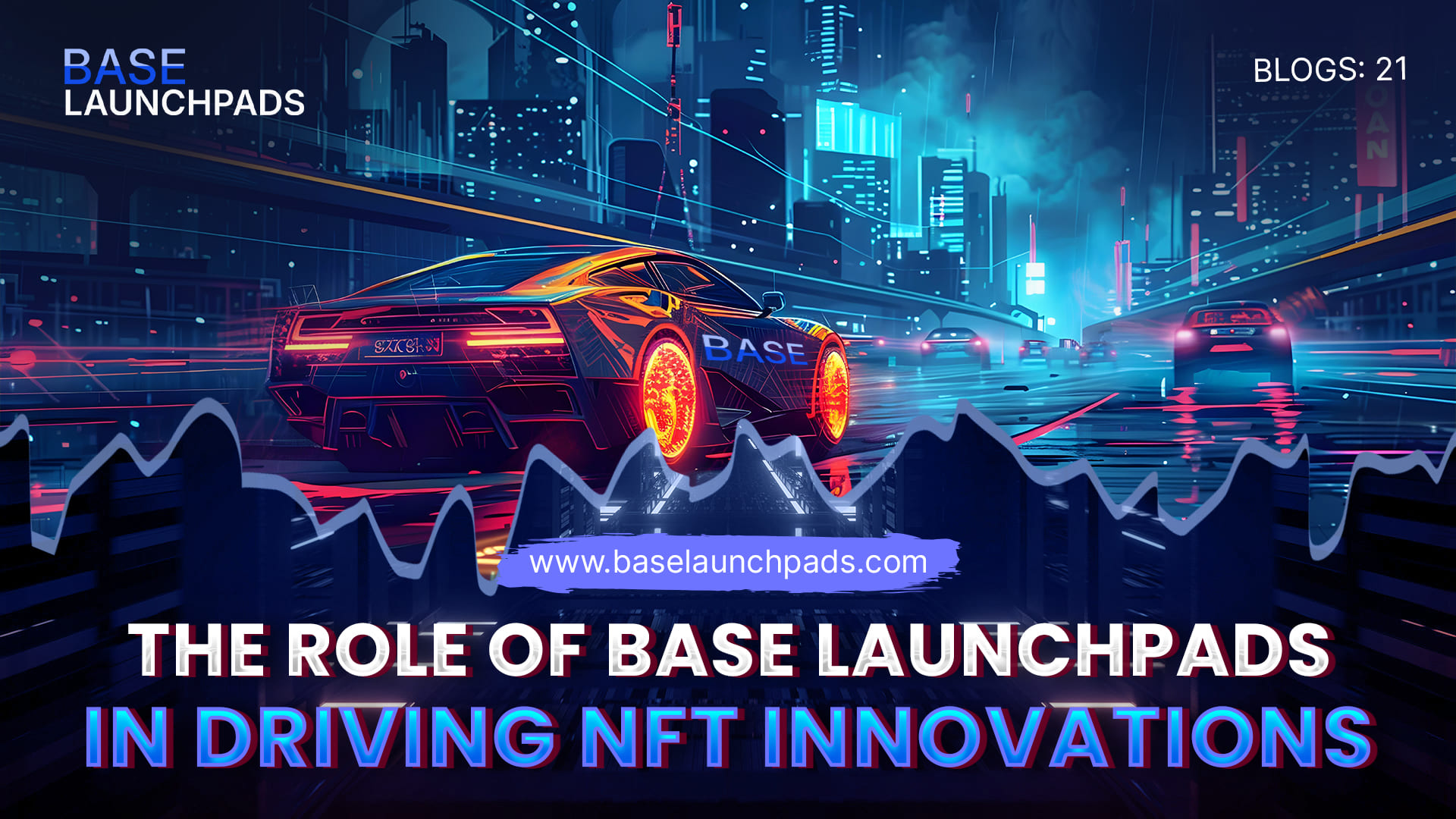 The Role of Base Launchpads in Driving NFT Innovations