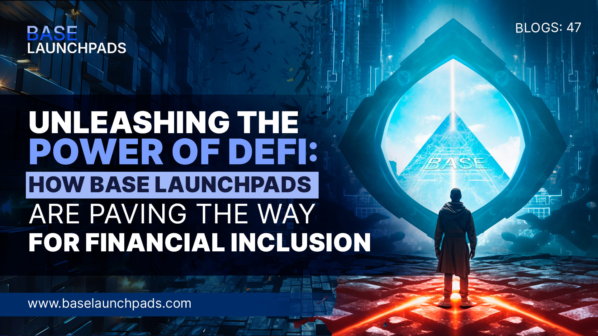 Unleashing the Power of DeFi: How Base Launchpads are Paving the Way for Financial Inclusion