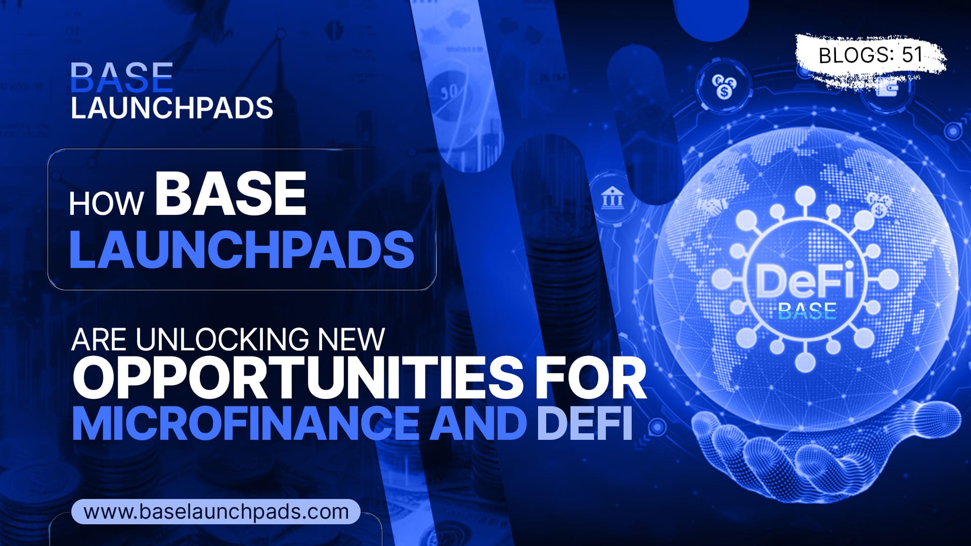 How Base Launchpads Are Unlocking New Opportunities for Microfinance and DeFi